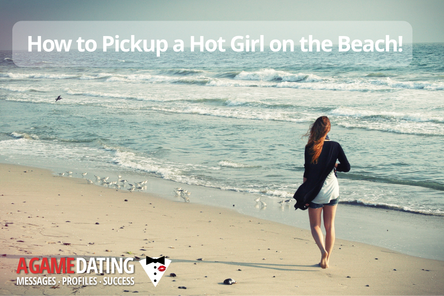 How to Pickup A Hot Girl on the Beach