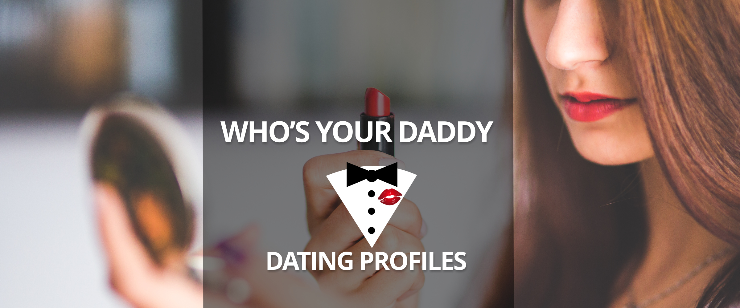 Whos Your Daddy - Dating Profile